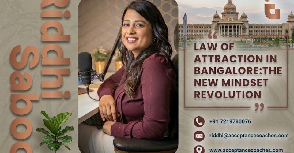 "Riddhi Saboo, life coach, smiling and posing in her office, with the text 'Law of Attraction in Bangalore: The New Mindset Revolution.'"
